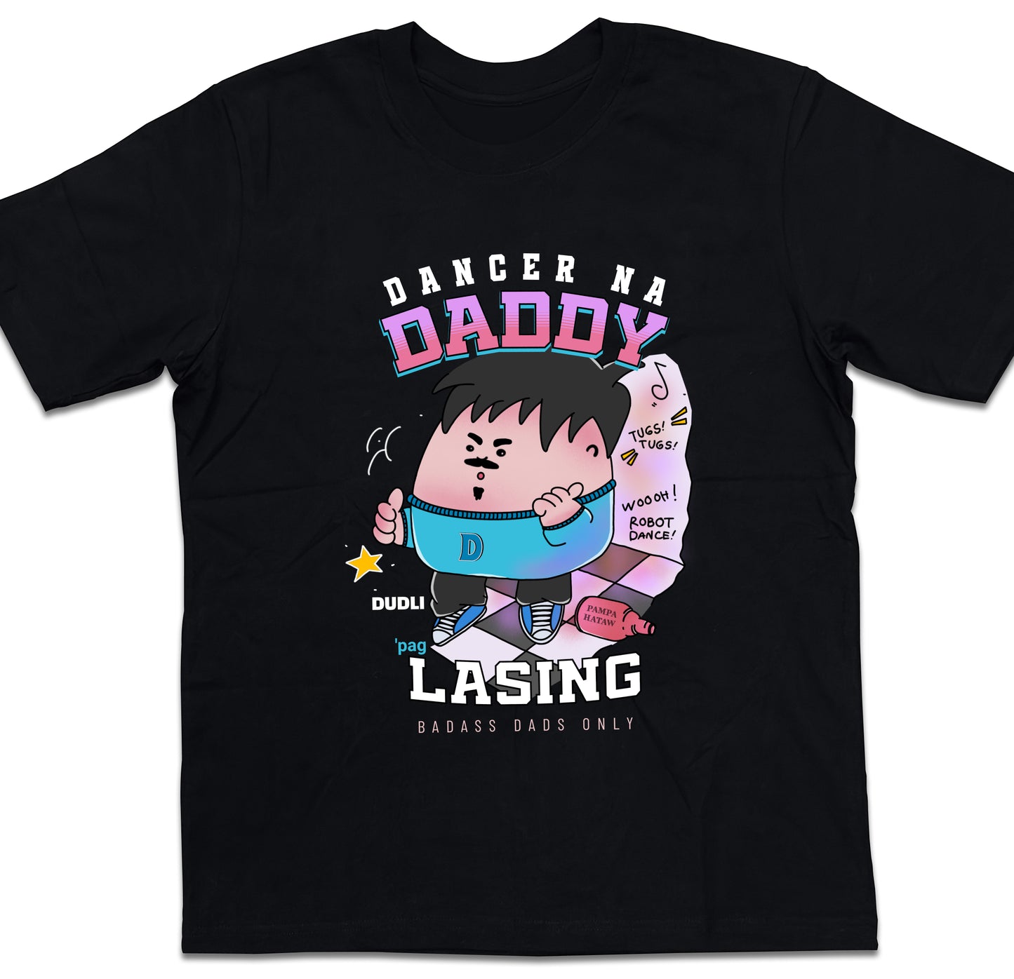 Dudli Playful Graphic Tees - Dancer Dad - Badass Dads ONLY - oversized_fit