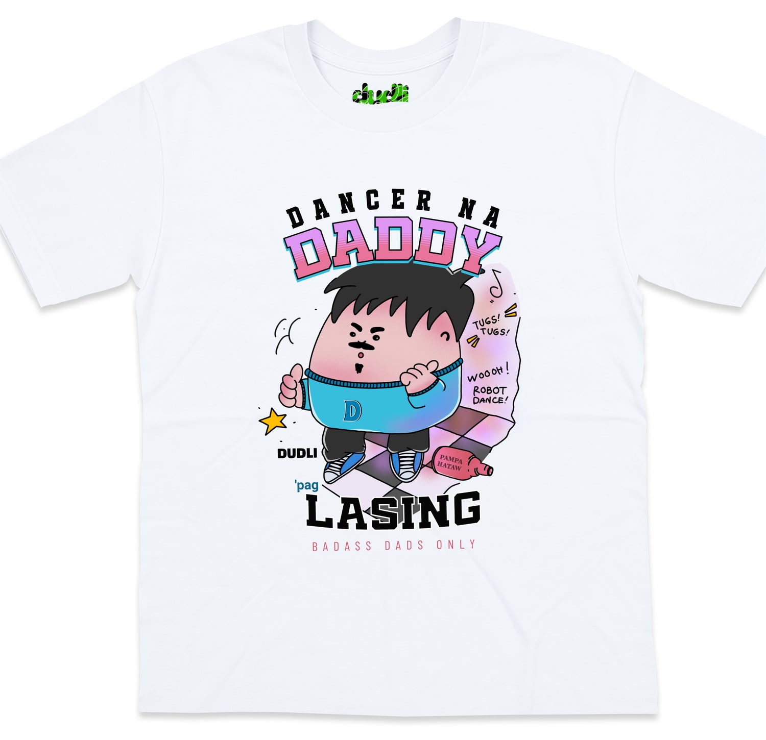 Dudli Playful Graphic Tees - Dancer Dad - Badass Dads ONLY - white - oversized_fit